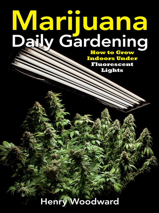 Title details for Marijuana Daily Gardening by Henry Woodward - Available
